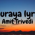 churaya lyrics amit trivedi 2021