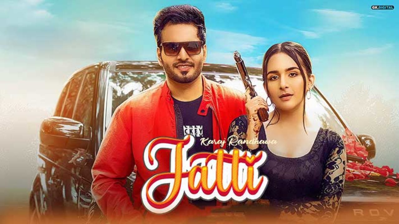 jatti lyrics karaj randhawa 2021