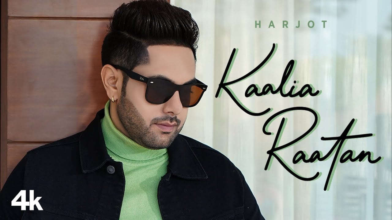 kaalia raatan lyrics harjot deepika atwal 2021