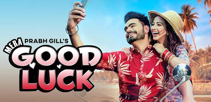 Mera Good Luck Lyrics by Prabh Gill