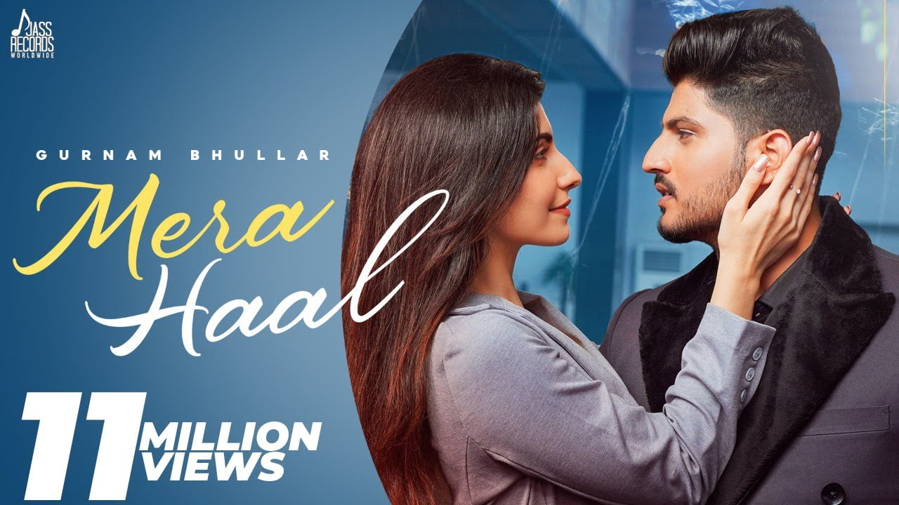 mera haal lyrics gurnam bhullar 2021