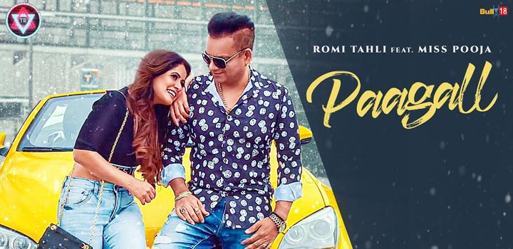 Paagall Lyrics by Romi Tahli and Miss Pooja Pagal