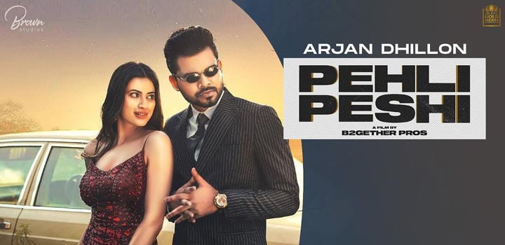 Pehli Peshi Lyrics by Arjan Dhillon