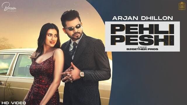 pehli peshi lyrics arjan dhillon 2021