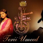 Teri Umeed Lyrics ft Himesh Reshammiya