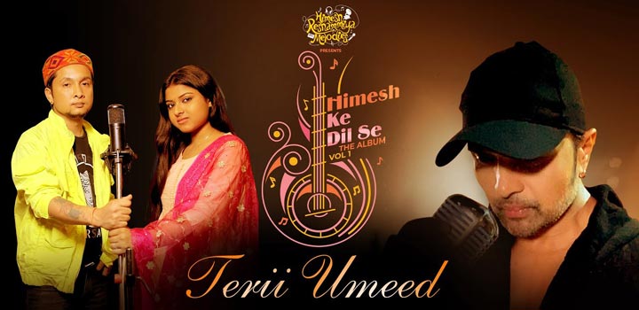 Teri Umeed Lyrics ft Himesh Reshammiya