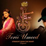 terii umeed lyrics pawandeep rajan arunita kanjilal 2021