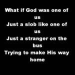 what if god was one of us lyrics