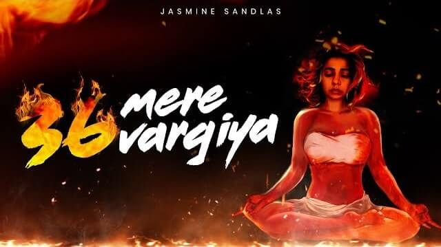 36 mere vargiya lyrics jasmine sandlas 2021