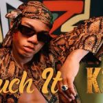 Touch It Lyrics by KiDi