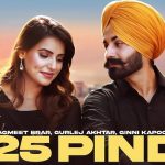 25 pind lyrics jagmeet brar gurlez akhtar 25 pind 2021