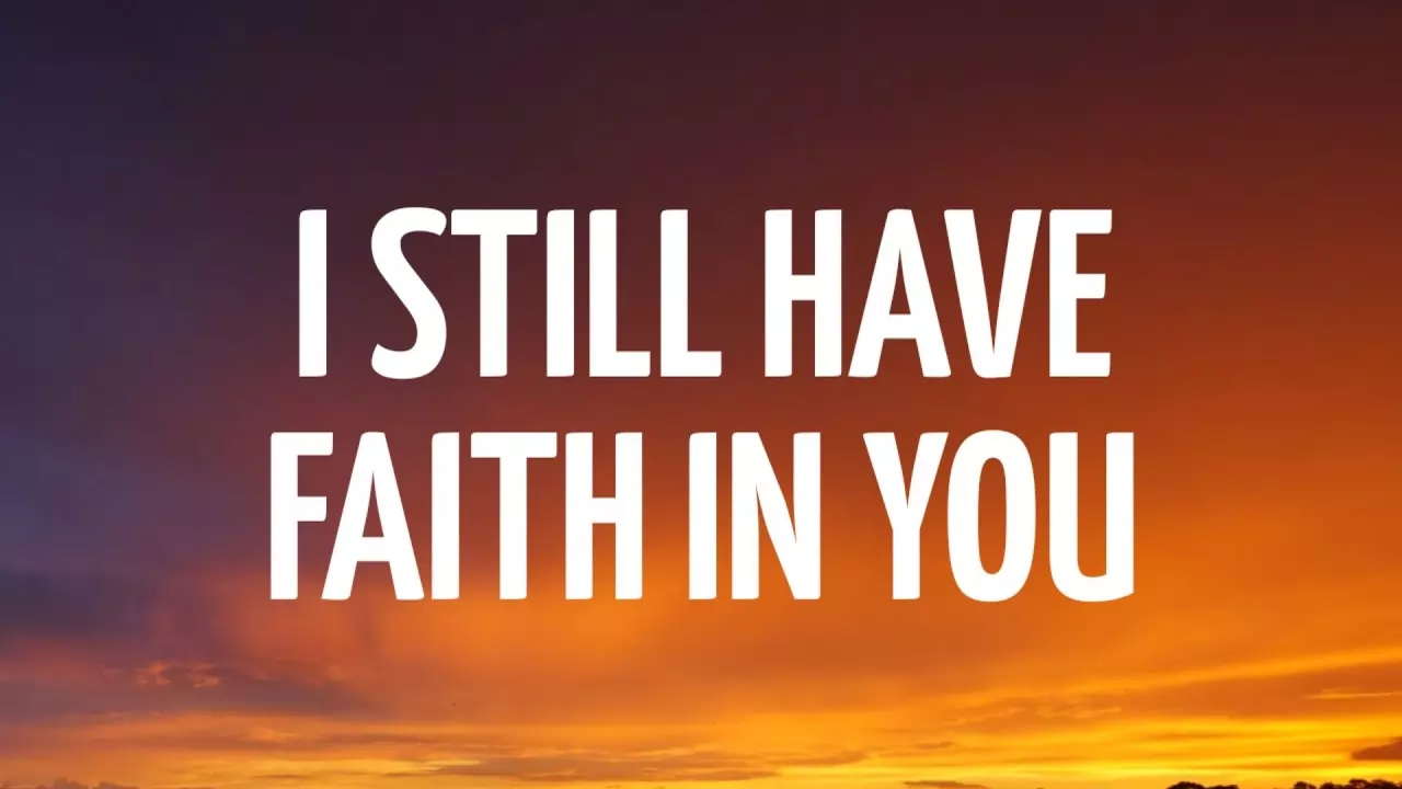 i still have faith in you lyrics