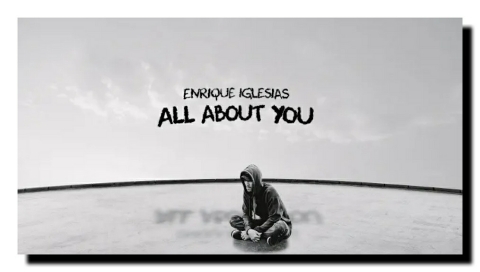 Enrique Iglesias - All about you lyrics