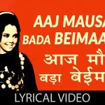 aaj mausam bada beimaan hai lyrics mohammed rafi loafer 1973