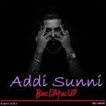 Addi Sunni Lyrics by Karan Aujla