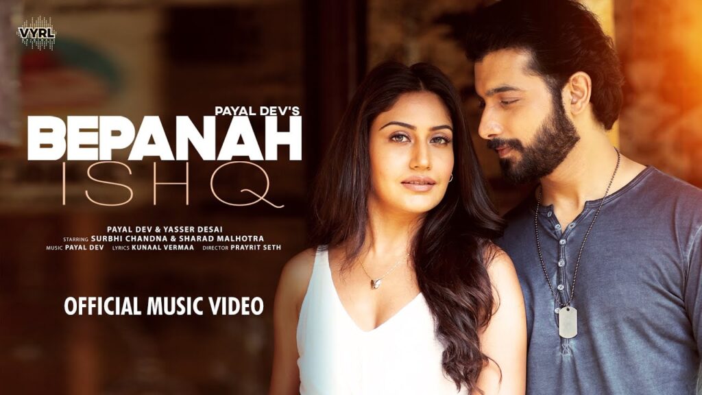 bepanah ishq lyrics payal dev yasser desai 2021