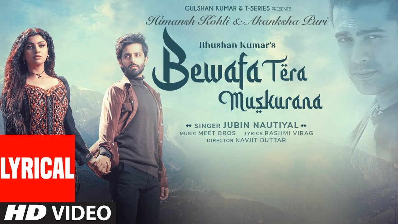 bewafa tera muskurana lyrics meet bros jubin nautiyal 2021