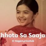 Chhota Sa Saajan Lyrics Meaning