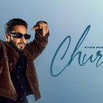 Churi Lyrics by Khan Bhaini