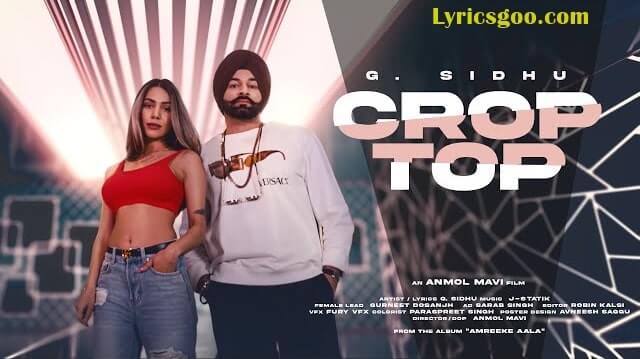 crop top lyrics g sidhu amreeke aala 2021