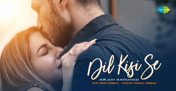 Dil Kisi Se Lyrics by Arjun Kanungo