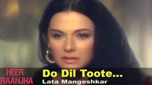 do dil toote do dil haare lyrics lata mangeshkar heer raanjha 1970