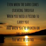 even when the dark comes crashing through lyrics