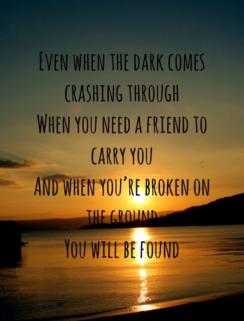even when the dark comes crashing through lyrics