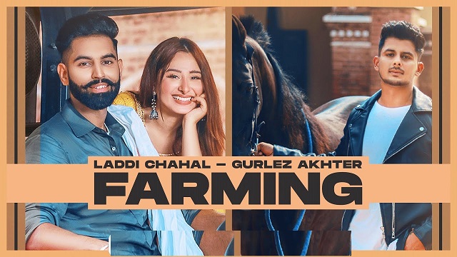 farming lyrics laddi chahal gurlez akhtar 2021