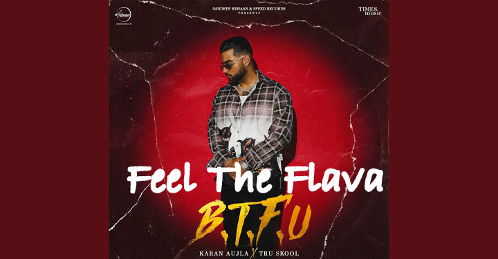 Feel The Flava (It'z All Good) Lyrics by Karan Aujla