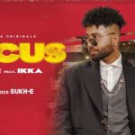 Focus Lyrics by Sukhe and Ikka