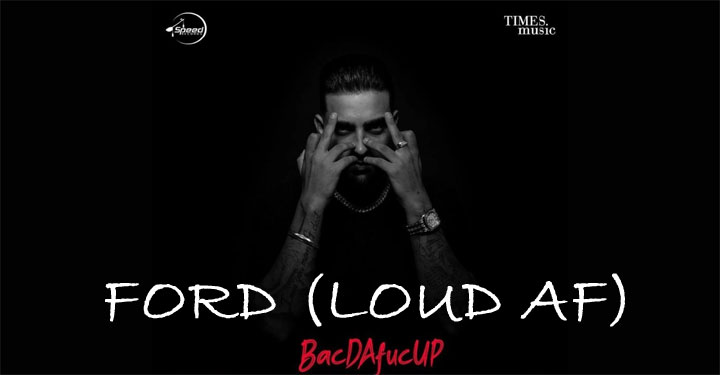 Ford (Loud AF) Lyrics by Karan Aujla