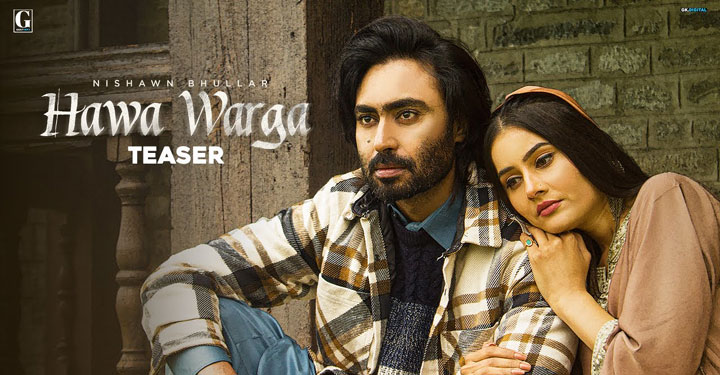 Hawa Warga Lyrics by Nishawn Bhullar