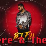 Here & There Lyrics by Karan Aujla