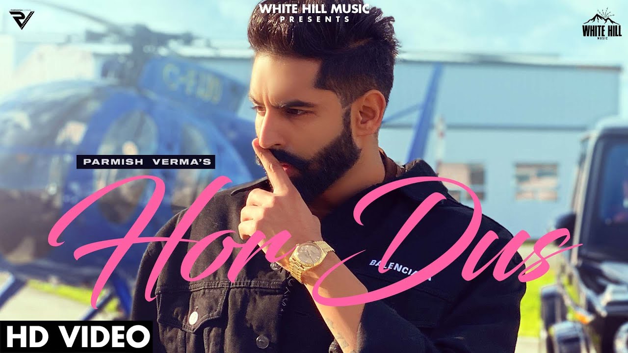 Hor Dus Lyrics by Parmish Verma