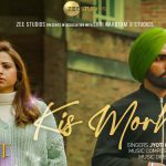 Kis Morh Te Lyrics from Qismat 2