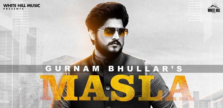 masla lyrics gurnam bhullar 2021