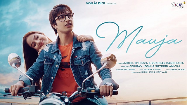 mauja lyrics nikhil dsouza rukhsar bandhukia 2021