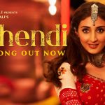 Mehendi Lyrics by Dhvani Bhanushali