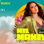 Mil Mahiya Lyrics by Sonakshi Sinha