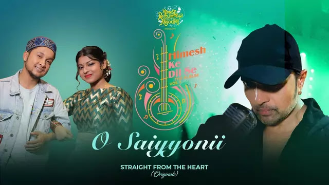 O Saiyyonii Lyrics by Pawandeep, Arunita