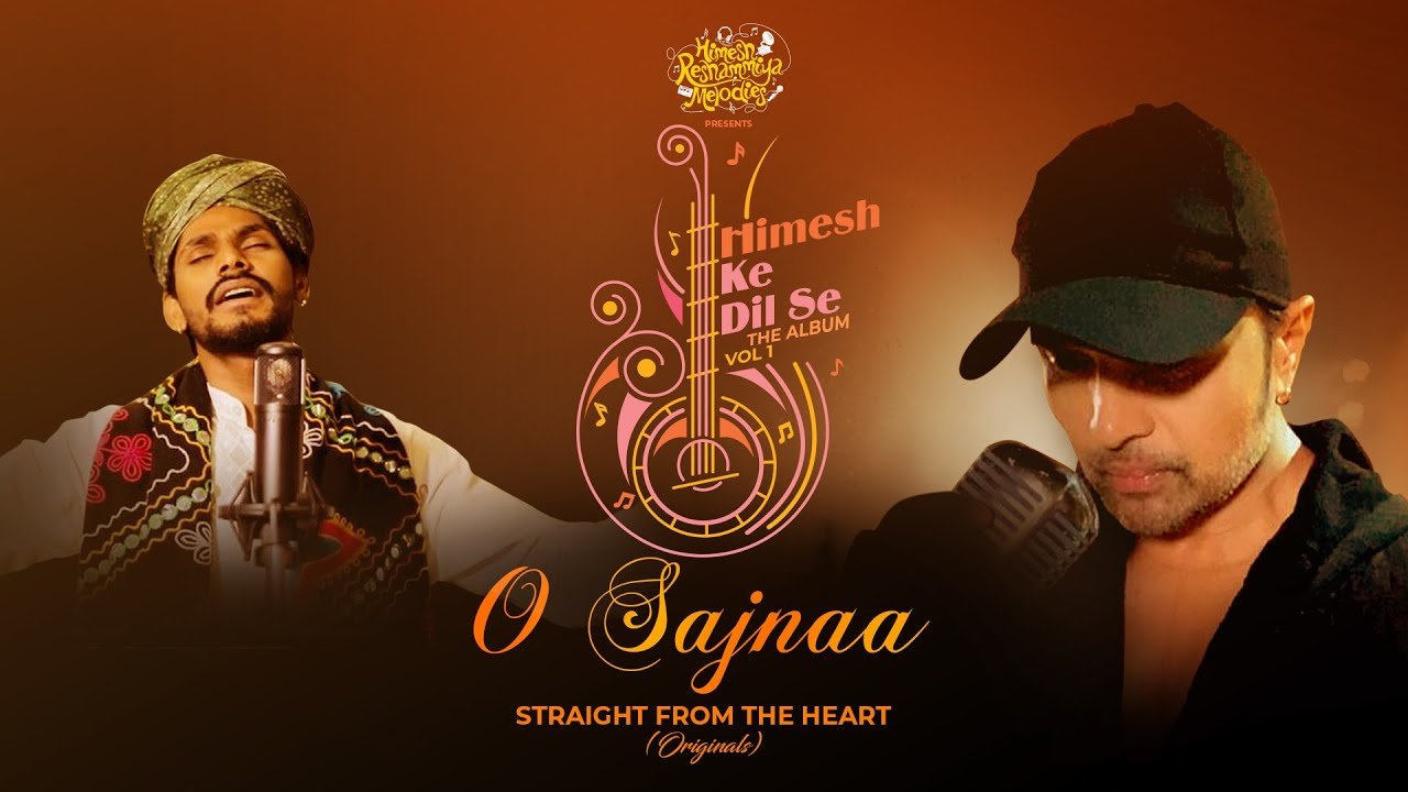 o sajnaa lyrics in english hindi himesh reshammiya