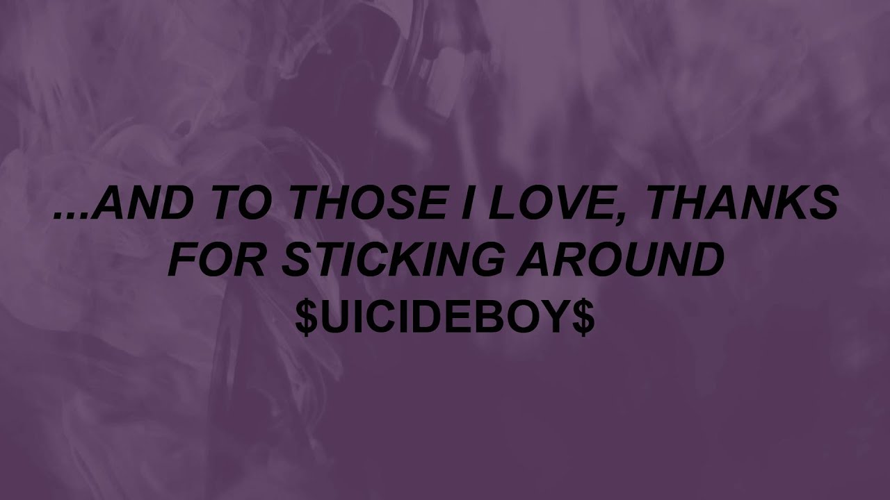 one last pic and ill be gone lyrics uicideboy