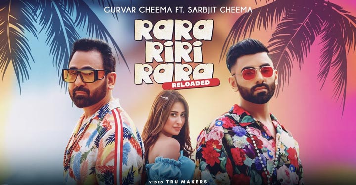 Rara Riri Rara Reloaded Lyrics by Gurvar Cheema