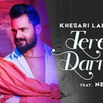 Tere Mere Darmiyan Lyrics by Khesari Lal Yadav