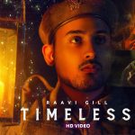 timeless lyrics raavi gill 2021