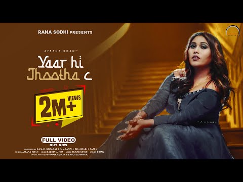 yaar hi jhootha c lyrics afsana khan 2021