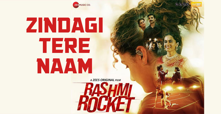 Zindagi Tere Naam Lyrics from Rashmi Rocket