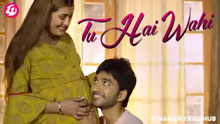 Tu Hai Wahi Lyrics