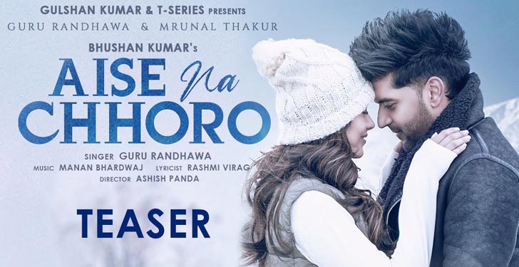 Aise Na Chhodo Lyrics by Guru Randhawa